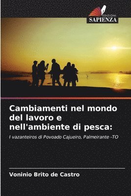 bokomslag Cambiamenti nel mondo del lavoro e nell'ambiente di pesca