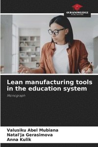 bokomslag Lean manufacturing tools in the education system