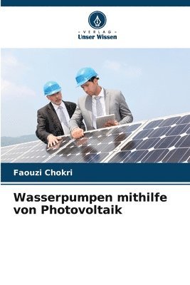 bokomslag Wasserpumpen mithilfe von Photovoltaik