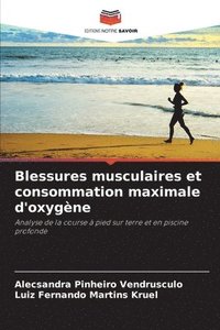 bokomslag Blessures musculaires et consommation maximale d'oxygne