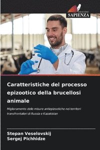 bokomslag Caratteristiche del processo epizootico della brucellosi animale