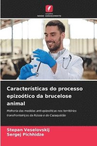 bokomslag Caractersticas do processo epizotico da brucelose animal