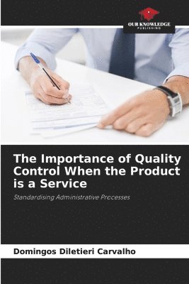 bokomslag The Importance of Quality Control When the Product is a Service