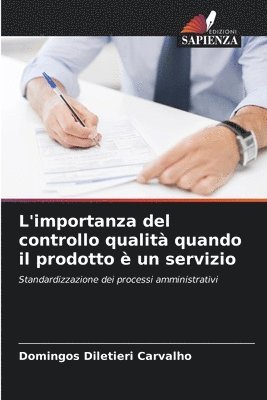 bokomslag L'importanza del controllo qualit quando il prodotto  un servizio