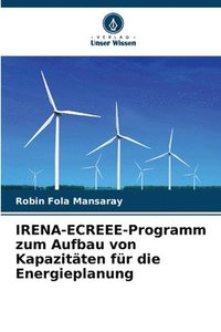 bokomslag IRENA-ECREEE-Programm zum Aufbau von Kapazitten fr die Energieplanung