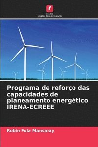 bokomslag Programa de reforo das capacidades de planeamento energtico IRENA-ECREEE