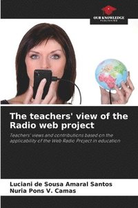 bokomslag The teachers' view of the Radio web project