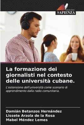 La formazione dei giornalisti nel contesto delle universit cubane. 1