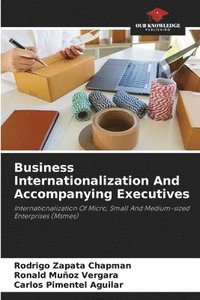 bokomslag Business Internationalization And Accompanying Executives