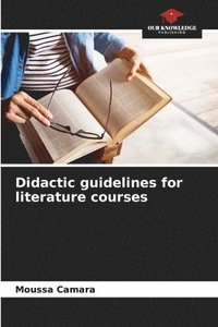 bokomslag Didactic guidelines for literature courses