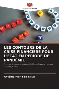 bokomslag Les Contours de la Crise Financire Pour l'tat En Priode de Pandmie