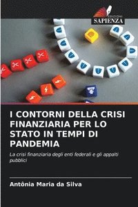 bokomslag I Contorni Della Crisi Finanziaria Per Lo Stato in Tempi Di Pandemia