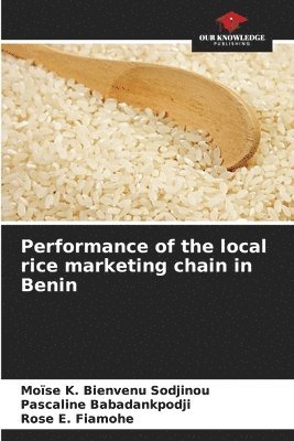 bokomslag Performance of the local rice marketing chain in Benin