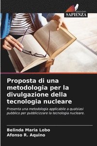 bokomslag Proposta di una metodologia per la divulgazione della tecnologia nucleare