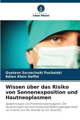 bokomslag Wissen ber das Risiko von Sonnenexposition und Hautneoplasmen