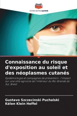 bokomslag Connaissance du risque d'exposition au soleil et des noplasmes cutans