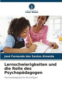 bokomslag Lernschwierigkeiten und die Rolle des Psychopdagogen