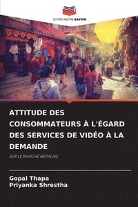 bokomslag Attitude Des Consommateurs  l'gard Des Services de Vido  La Demande