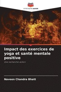 bokomslag Impact des exercices de yoga et sant mentale positive