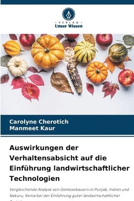 bokomslag Auswirkungen der Verhaltensabsicht auf die Einfhrung landwirtschaftlicher Technologien