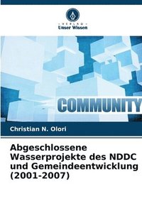 bokomslag Abgeschlossene Wasserprojekte des NDDC und Gemeindeentwicklung (2001-2007)