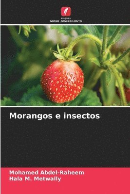 Morangos e insectos 1