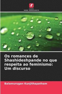 bokomslag Os romances de Shashideshpande no que respeita ao feminismo