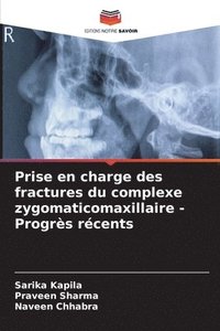 bokomslag Prise en charge des fractures du complexe zygomaticomaxillaire - Progrs rcents