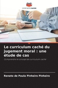 bokomslag Le curriculum cach du jugement moral