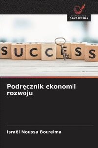 bokomslag Podr?cznik ekonomii rozwoju