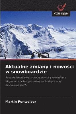 bokomslag Aktualne zmiany i nowo?ci w snowboardzie