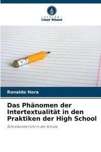 bokomslag Das Phnomen der Intertextualitt in den Praktiken der High School