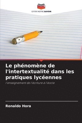 Le phnomne de l'intertextualit dans les pratiques lycennes 1