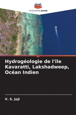 Hydrogologie de l'le Kavaratti, Lakshadweep, Ocan Indien 1