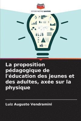 La proposition pdagogique de l'ducation des jeunes et des adultes, axe sur la physique 1