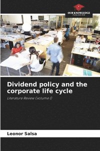 bokomslag Dividend policy and the corporate life cycle