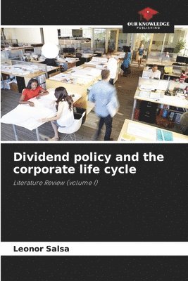 Dividend policy and the corporate life cycle 1