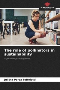 bokomslag The role of pollinators in sustainability