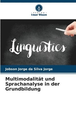 Multimodalitt und Sprachanalyse in der Grundbildung 1