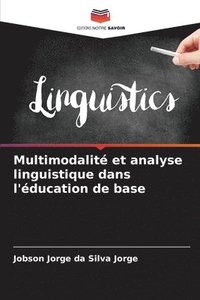 bokomslag Multimodalit et analyse linguistique dans l'ducation de base