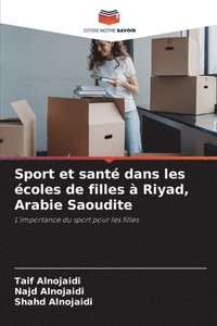 bokomslag Sport et sant dans les coles de filles  Riyad, Arabie Saoudite