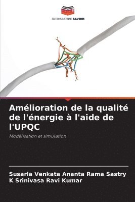 bokomslag Amlioration de la qualit de l'nergie  l'aide de l'UPQC