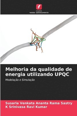 Melhoria da qualidade de energia utilizando UPQC 1