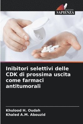 Inibitori selettivi delle CDK di prossima uscita come farmaci antitumorali 1