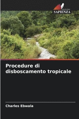 Procedure di disboscamento tropicale 1