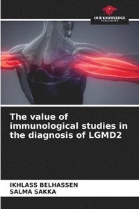 bokomslag The value of immunological studies in the diagnosis of LGMD2
