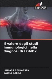 bokomslag Il valore degli studi immunologici nella diagnosi di LGMD2