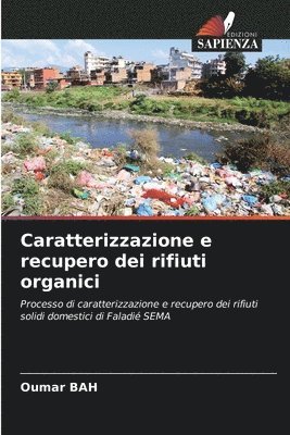 Caratterizzazione e recupero dei rifiuti organici 1