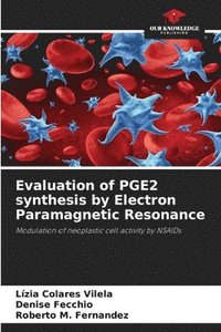 bokomslag Evaluation of PGE2 synthesis by Electron Paramagnetic Resonance