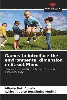 bokomslag Games to introduce the environmental dimension in Street Plans